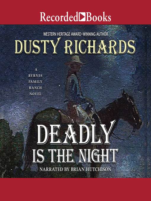 Title details for Deadly Is the Night by Dusty Richards - Wait list